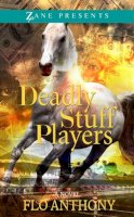 Flo Anthony - Deadly Stuff Players - 9781593095079 - V9781593095079