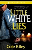 Cole Riley - Little White Lies - 9781593095185 - V9781593095185