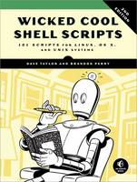 Brandon Perry - Wicked Cool Shell Scripts: 101 Scripts for Linux, OS X, and UNIX Systems - 9781593276027 - V9781593276027