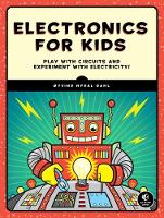 Oyvind Nydal Dahl - Electronics for Kids: Play with Simple Circuits and Experiment with Electricity! - 9781593277253 - V9781593277253