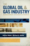 Andrew Inkpen - The Global Oil & Gas Industry - 9781593702397 - V9781593702397