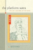 Hui-Neng - The Platform Sutra: The Zen Teaching of Hui-neng - 9781593761776 - V9781593761776