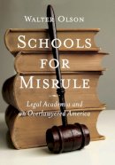 Walter Olson - Schools for Misrule - 9781594032332 - V9781594032332