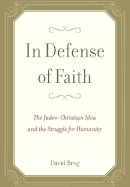 David Brog - In Defense of Faith - 9781594033803 - V9781594033803