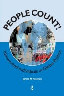 James N. Rosenau - People Count!: Networked Individuals in Global Politics - 9781594514159 - V9781594514159