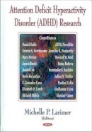 Michelle Larimer - Attention Deficit Hyperactivity Disorder (ADHD) Research - 9781594541568 - V9781594541568