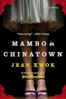 Jean Kwok - Mambo in Chinatown: A Novel - 9781594633805 - V9781594633805