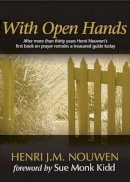 Henri J. M. Nouwen - With Open Hands - 9781594710643 - V9781594710643