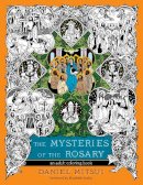 Daniel Mitsui - The Mysteries of the Rosary. An Adult Coloring Book.  - 9781594715846 - V9781594715846