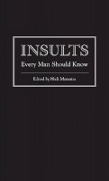 Nick Mamatas - Insults Every Man Should Know - 9781594745249 - V9781594745249