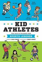 David Stabler - Kid Athletes: True Tales of Childhood from Sports Legends - 9781594748028 - V9781594748028