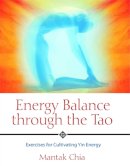 Mantak Chia - Energy Balance Through the Tao - 9781594770593 - V9781594770593