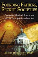 Robert Hieronimus - Founding Fathers, Secret Societies - 9781594770876 - V9781594770876