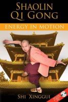 Shi Xinggui - Shaolin Qi Gong - 9781594772641 - V9781594772641