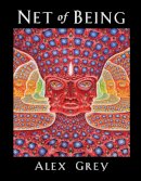 Alex Grey - Net of Being - 9781594773846 - V9781594773846