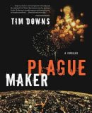 Tim Downs - Plague Maker - 9781595542359 - V9781595542359