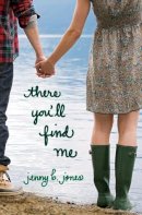 Jenny B. Jones - There You´ll Find Me - 9781595545404 - V9781595545404