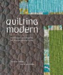 Jacquie Gering - Quilting Modern: Techniques and Projects for Improvisational Quilts - 9781596683877 - V9781596683877