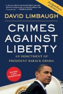 David Limbaugh - Crimes Against Liberty - 9781596982758 - V9781596982758