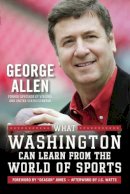 George Allen - What Washington Can Learn from the World of Sports - 9781596985988 - V9781596985988