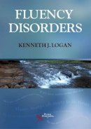 Kenneth J. Logan - Fluency Disorders - 9781597564076 - V9781597564076