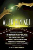 Gaiman, Neil; King, Stephen; Card, Orson Scott; Doctorow, Cory; Le Guin, Ursula K.. Ed(S): Halpern, Marty - Alien Contact - 9781597802819 - V9781597802819