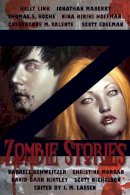 Lassen, J. M.; Link, Kelly; Edelman, Scott; Greatshell, Walter; Beamer, Amelia; Lackey, James; McKinney, Joe; Valente, Catherynne M.; Maberry, Jonath - Z: Zombie Stories - 9781597803120 - V9781597803120