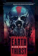 Mark Teppo - Earth Thirst - 9781597804455 - V9781597804455