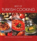 Ali Budak - Best of Turkish Cooking: Selections from Contemporary Turkish Cousine - 9781597842099 - V9781597842099