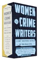 Sarah Weinman - Women Crime Writers: Eight Suspense Novels Of The 1940s & 50s: A Library of America Boxset - 9781598534511 - V9781598534511