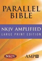 Hendrickson - NKJV Amplified Parallel Bible - 9781598562958 - V9781598562958