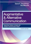 Mirenda, Pat; Beukelman, David R. - Augmentative and Alternative Communication - 9781598571967 - V9781598571967