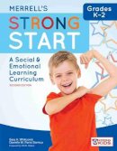 Sara A. Whitcomb - Merrell´s Strong Start™ - Grades K-2: A Social and Emotional Learning Curriculum - 9781598579703 - V9781598579703
