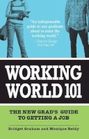 Graham, Bridget; Reidy, Monique - Working World 101 - 9781598694956 - V9781598694956