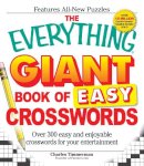 Charles Timmerman - The Everything Giant Book of Easy Crosswords. Over 300 Easy and Enjoyable Crosswords for Your Entertainment.  - 9781598699937 - V9781598699937