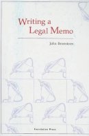 John Bronsteen - Writing a Legal Memo - 9781599410029 - V9781599410029