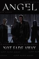 Joss Whedon - Angel: Not Fade Away - 9781600105296 - KCW0004951