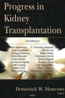 Dominick Mancuso - Progress in Kidney Transplantation - 9781600213120 - V9781600213120