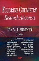 Ira V Gardiner (Ed.) - Fluorine Chemistry Research Advances - 9781600217302 - V9781600217302