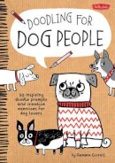 Gemma Correll - Doodling for Dog People: 50 inspiring doodle prompts and creative exercises for dog lovers - 9781600584565 - V9781600584565