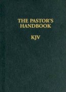 Moody Publishers - Pastor´s Handbook KJV, The - 9781600661396 - V9781600661396