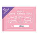 Knock Knock - Knock Knock What I Love about You, Sis Book Fill in the Love Fill-in-the-Blank Book & Gift Journal - 9781601067593 - V9781601067593