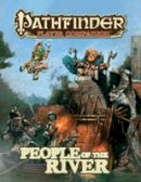 Paizo Staff - Pathfinder Player Companion: People of the River - 9781601256669 - V9781601256669