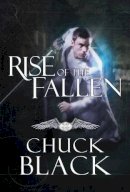 Chuck Black - Rise of the Fallen - 9781601425041 - V9781601425041