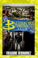 Treasure Hernandez - The Baltimore Chronicles Saga - 9781601625649 - V9781601625649