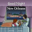 Gamble, Adam; Rosen, Anne - Good Night New Orleans - 9781602190610 - V9781602190610