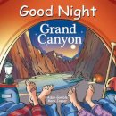 Gamble, Adam; Jasper, Mark. Illus: Kelly, Cooper - Good Night Grand Canyon - 9781602195035 - V9781602195035