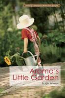 Qin Wenjun - Aroma´s Little Garden - 9781602202573 - V9781602202573