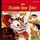 Sanmu Tang - Celebrating the Chinese New Year - 9781602209589 - V9781602209589
