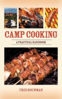 Fred Bouwman - Camp Cooking - 9781602396913 - V9781602396913